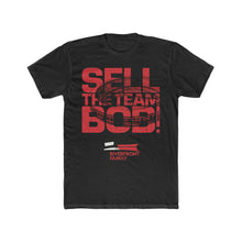 Load image into Gallery viewer, Sell The Team Bob Tee